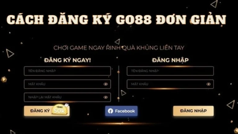 Dang-ky-go88-la-cong-doan-can-thiet-de-la-thanh-vien-nen-tang